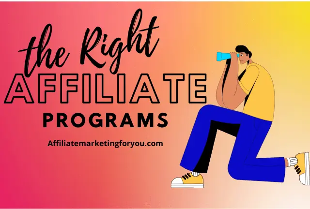 HOW TO FIND THE RIGHT AFFILIATE PROGRAM AND HOW TO PROMOTE IT?