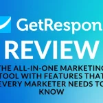 A GetResponse Review: The All-In-One Marketing Tool With Features That Every Marketer Needs to Know